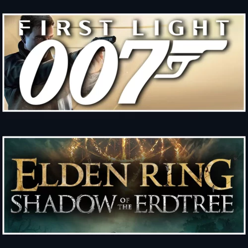  007 First Light + Elden Ring